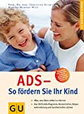 Ettrich, Murphy-Witt: ADS - So fördern Sie Ihr Kind